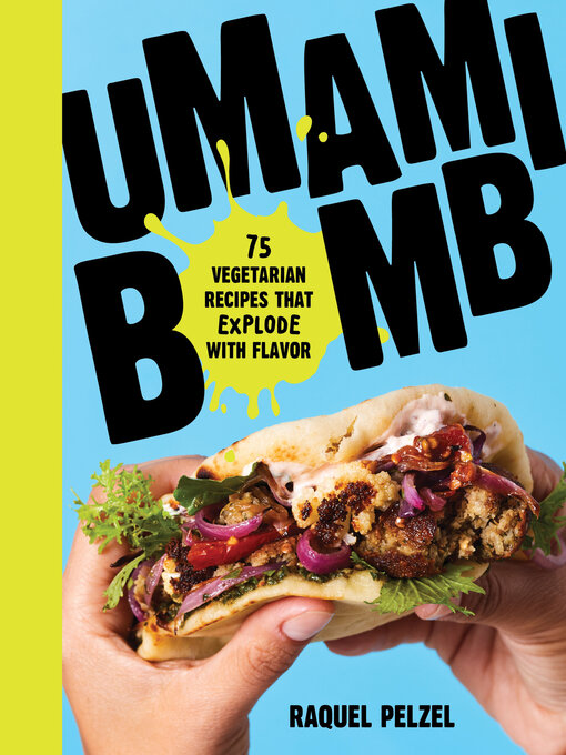 Title details for Umami Bomb by Raquel Pelzel - Available